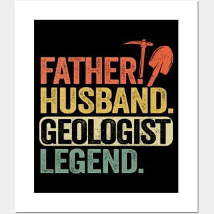 Father Husband Geology Legend Funny Geologist Posters and Art